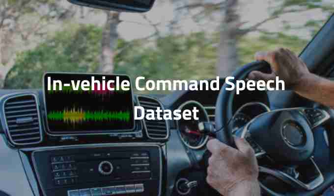 In-vehicle-Command-Speech-Dataset.jpg