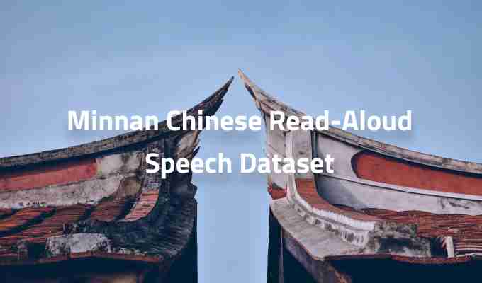 Minnan-Chinese-Read-Aloud-Speech-Dataset.jpg